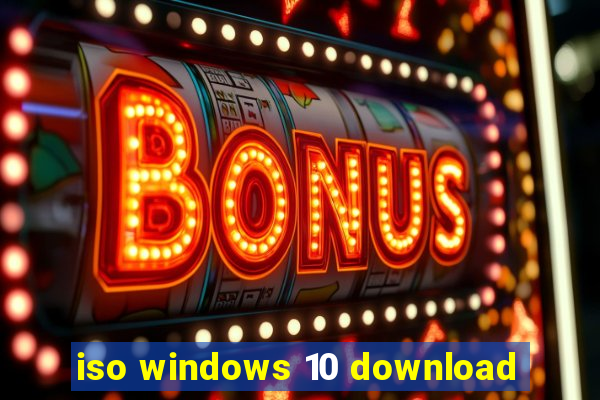 iso windows 10 download