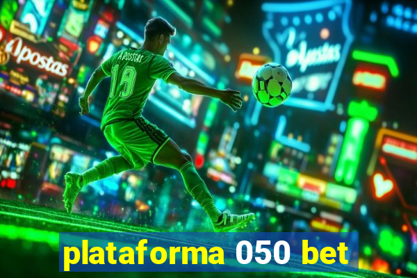 plataforma 050 bet