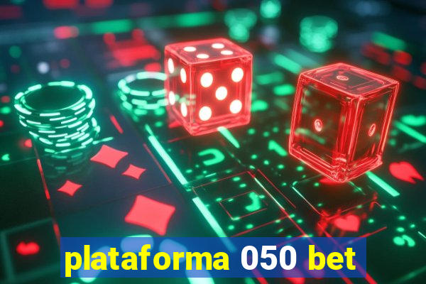 plataforma 050 bet