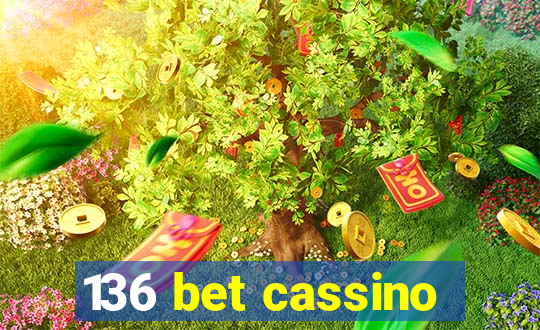 136 bet cassino