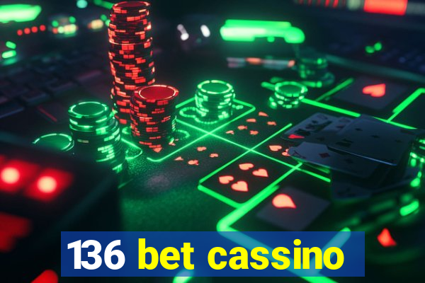 136 bet cassino