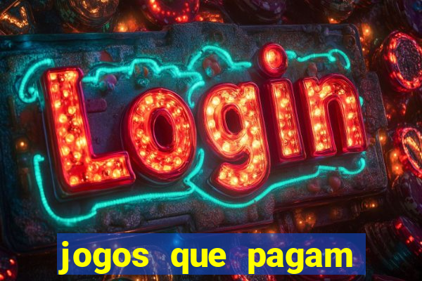 jogos que pagam dinheiro para jogar