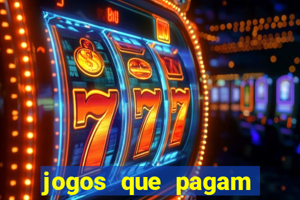 jogos que pagam dinheiro para jogar