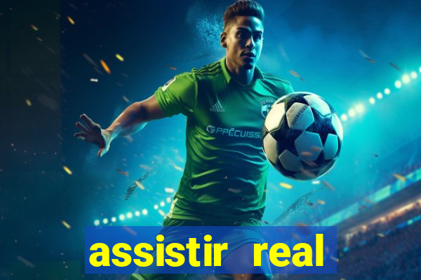 assistir real madrid multi canais