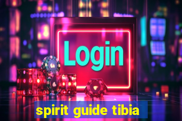 spirit guide tibia