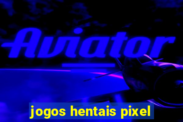 jogos hentais pixel