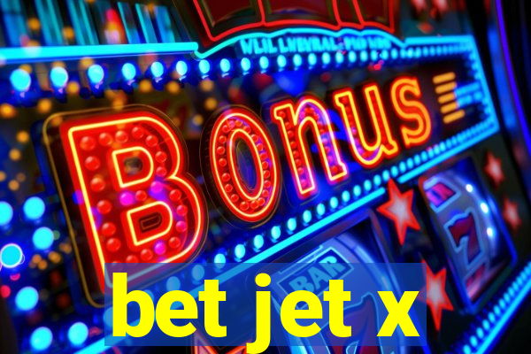 bet jet x