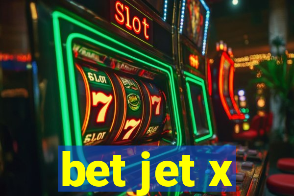 bet jet x