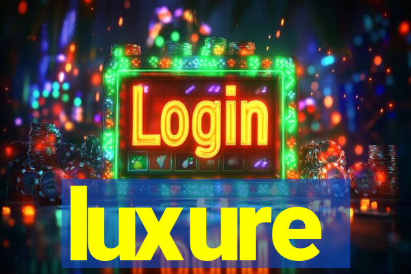 luxure