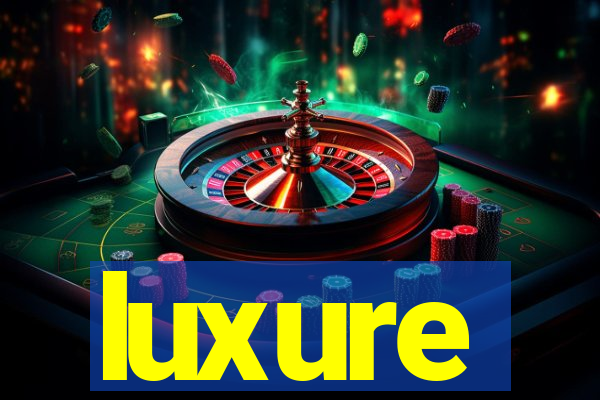 luxure