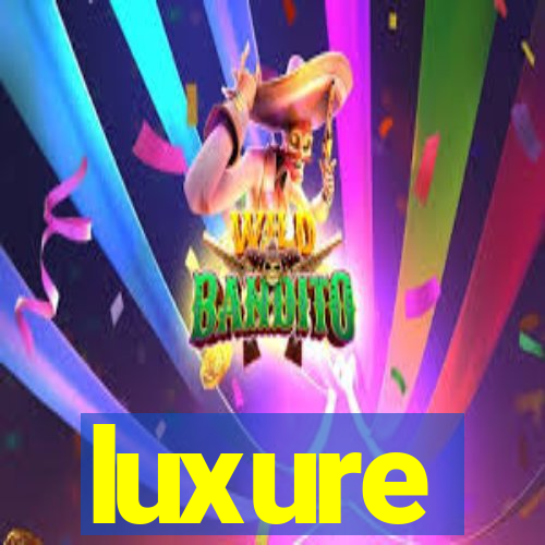 luxure