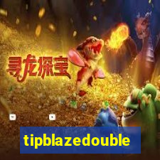 tipblazedouble