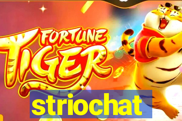 striochat