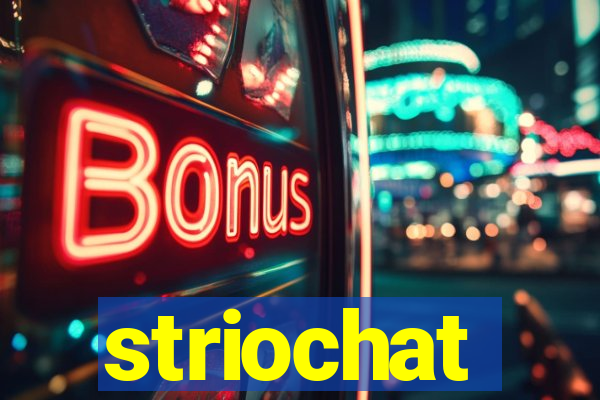 striochat