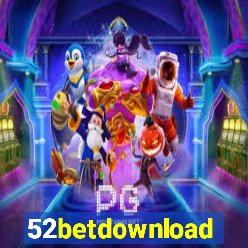 52betdownload