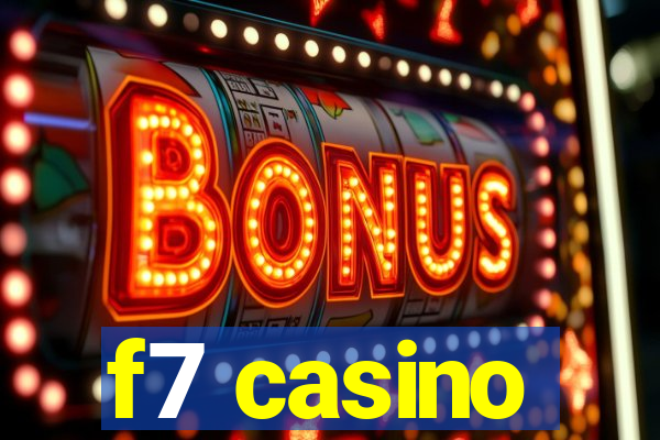 f7 casino