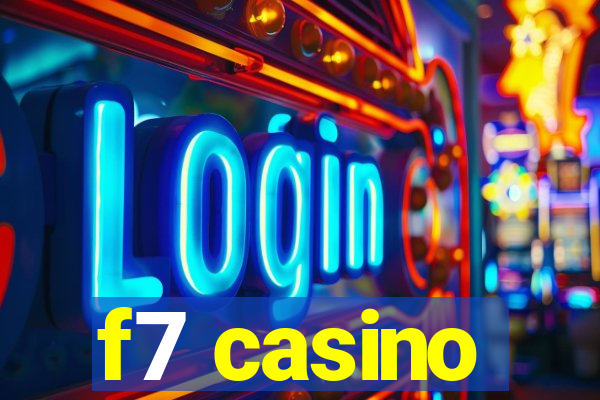 f7 casino