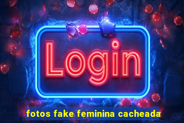 fotos fake feminina cacheada