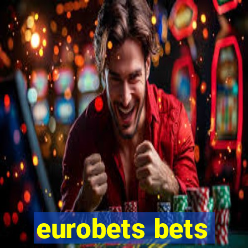 eurobets bets