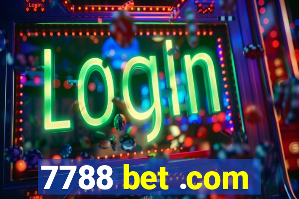 7788 bet .com