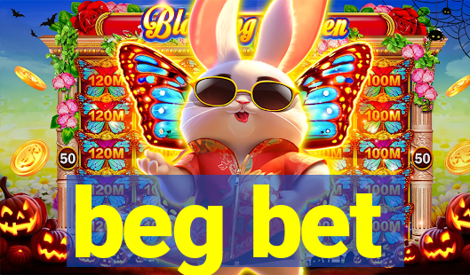 beg bet