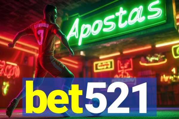 bet521