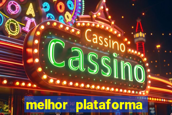 melhor plataforma para jogar fortune tiger