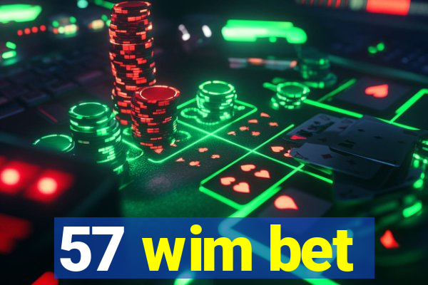 57 wim bet