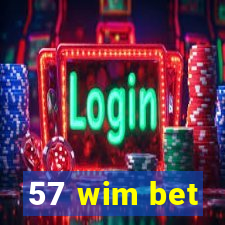 57 wim bet