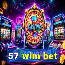 57 wim bet