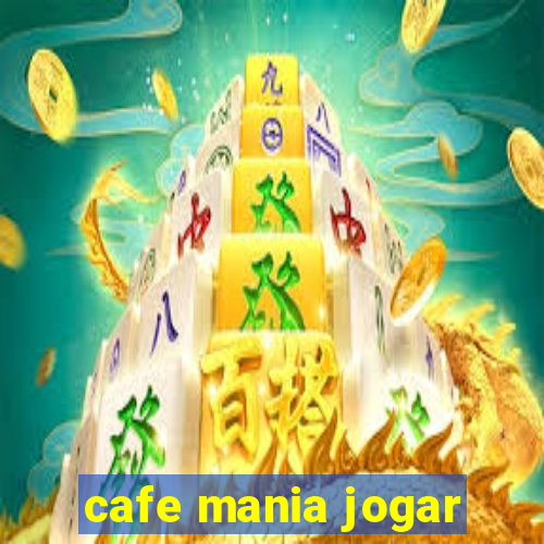 cafe mania jogar