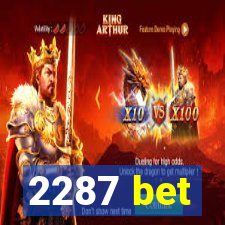 2287 bet