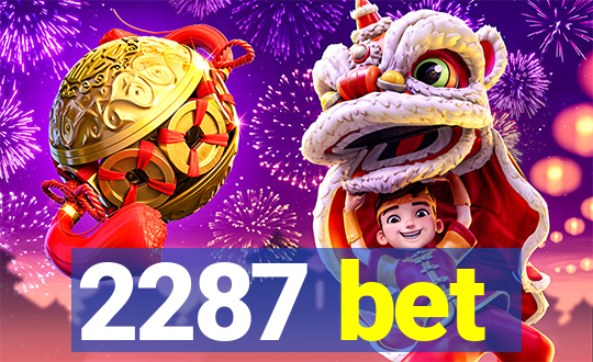 2287 bet