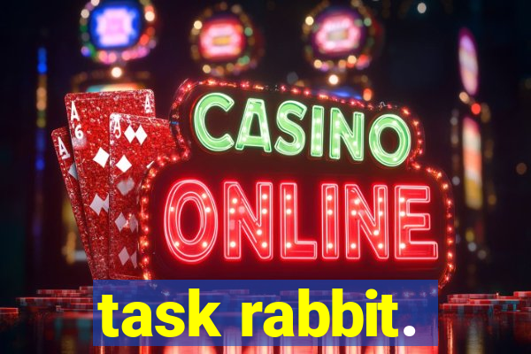 task rabbit.