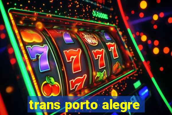 trans porto alegre