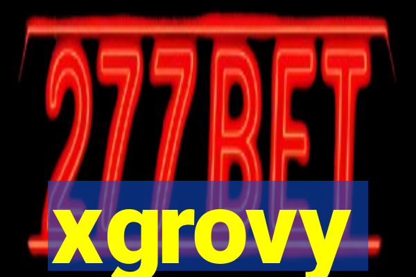 xgrovy