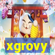 xgrovy