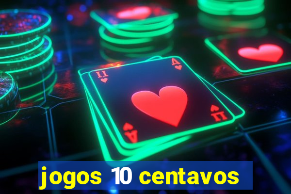 jogos 10 centavos