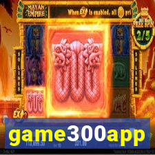 game300app