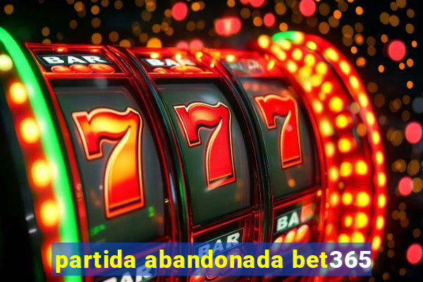 partida abandonada bet365