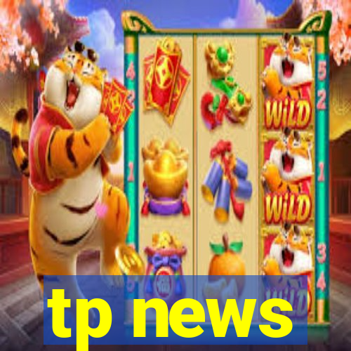 tp news