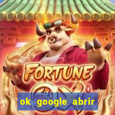 ok google abrir jogo de c****