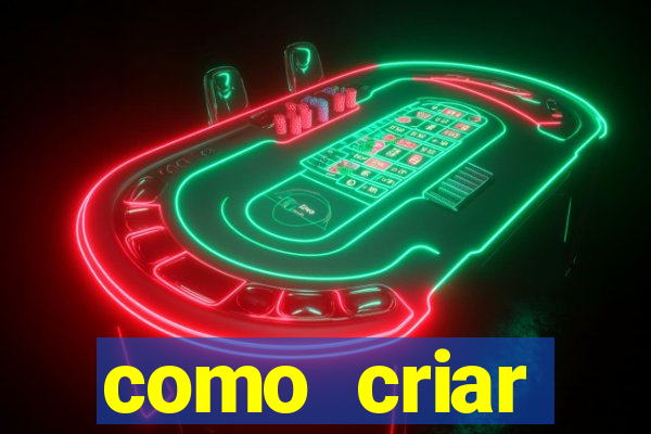 como criar plataforma de jogos do tigre