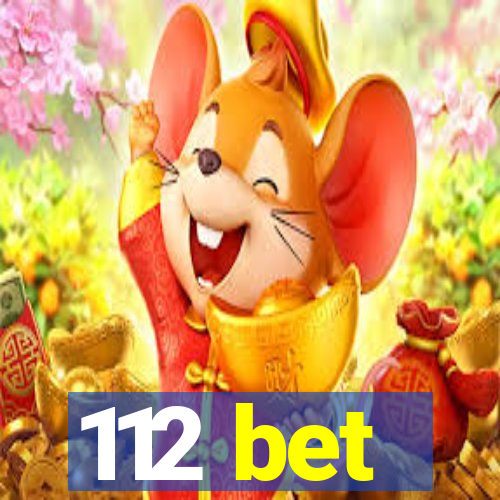 112 bet