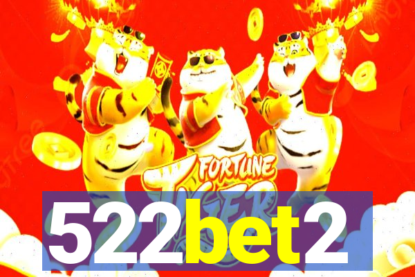 522bet2