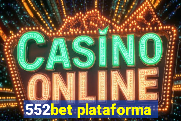 552bet plataforma