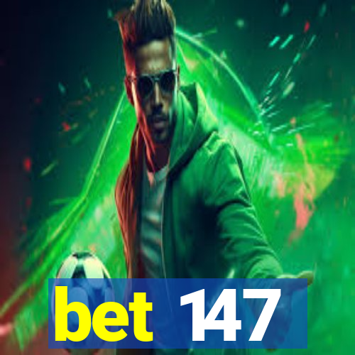 bet 147