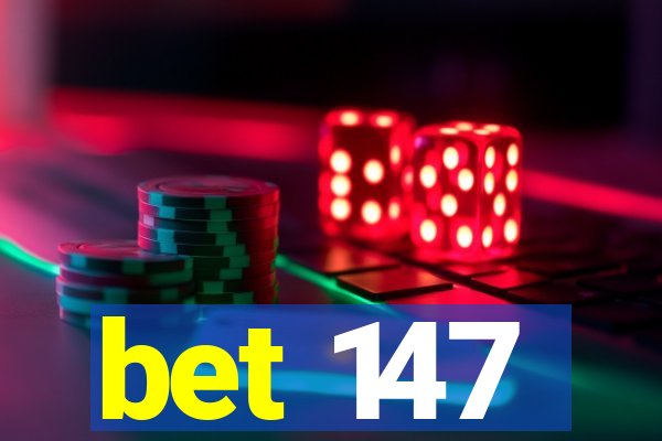 bet 147