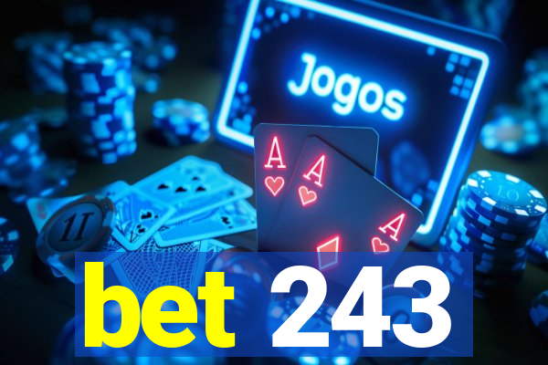 bet 243