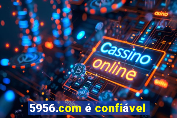 5956.com é confiável